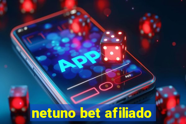 netuno bet afiliado